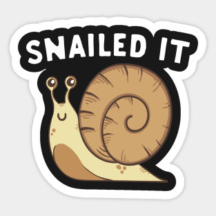 Snailed It Sticker